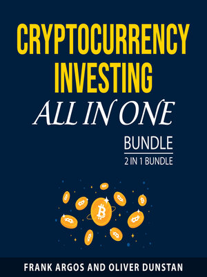 cover image of Cryptocurrency Investing All in One Bundle, 2 in 1 Bundle
